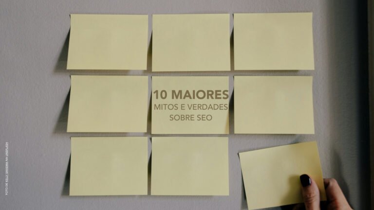 Os 10 maiores mitos e verdade sobre SEO que você precisa saber